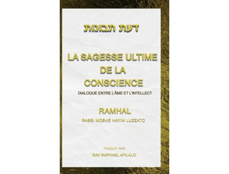 Livro La Sagesse Ultime de la Conscience Dialogue entre Lâme et Lintellect de Rav Raphael Afilalo (Inglês)