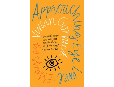 Livro Approaching Eye Level de Vivian Gornick (Inglês)