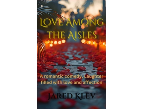 Livro Love Among The Aisles de Jared Klev (Inglês)