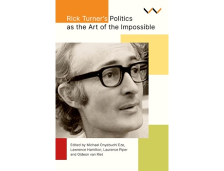 Livro Rick Turners Politics as the Art of the Impossible de Michael Onyebuchi Eze, Lawrence Hamilton et al. (Inglês)