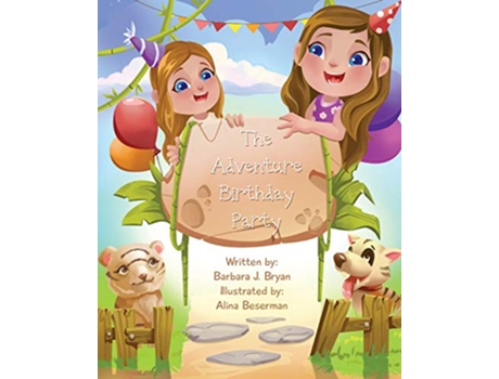 Livro The Adventure Birthday Party de Barbara J Bryan Alina Beserman (Inglês)