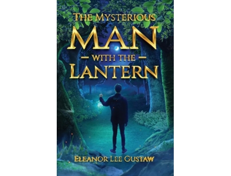 Livro The Mysterious Man with the Lantern de Eleanor Lee Gustaw (Inglês)