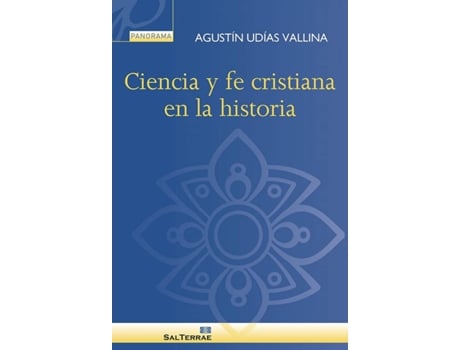 Livro Ciencia Y Fe Cristiana En La Historia de Agustín Udías Vallina (Espanhol)