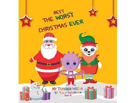 Livro The Best Christmas Ever 8 My Teacher Hilda de Tamar Bobokhidze (Inglês)