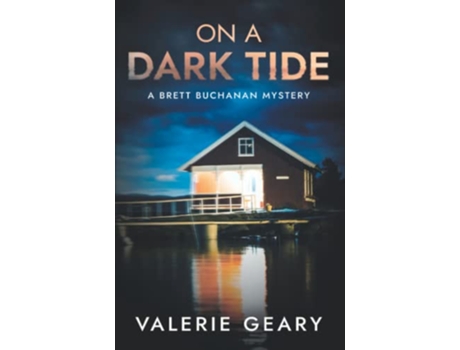 Livro On A Dark Tide Brett Buchanan Mystery de Valerie Geary (Inglês)
