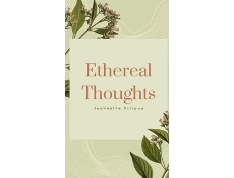 Livro Ethereal Thoughts de Jeannette Viirpuu (Inglês)