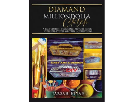 Livro Diamand Milliondolla Clutch de Jarsah Beyan (Inglês)
