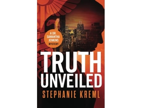 Livro Truth Unveiled A Medical Murder Mystery de Stephanie Kreml (Inglês)