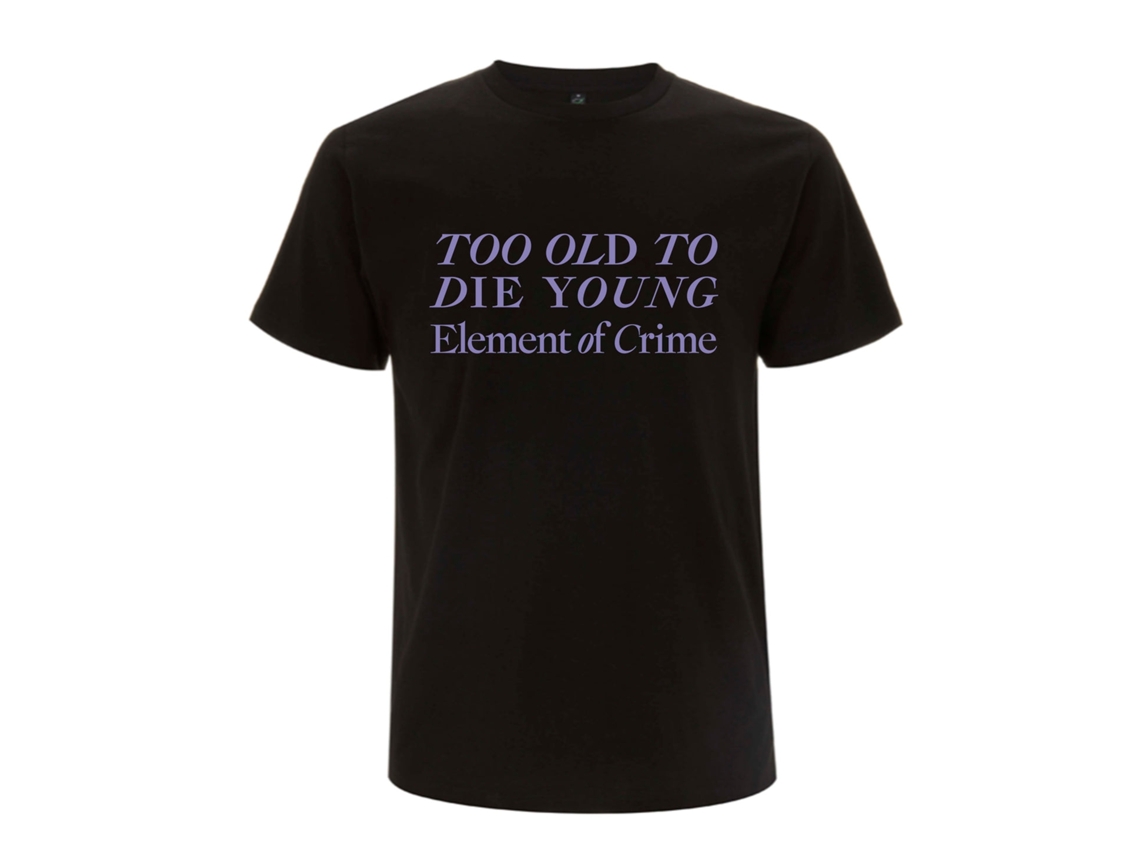 Element Of Crime Too Old To Die Young 20 ROCKINSTONE Size:m