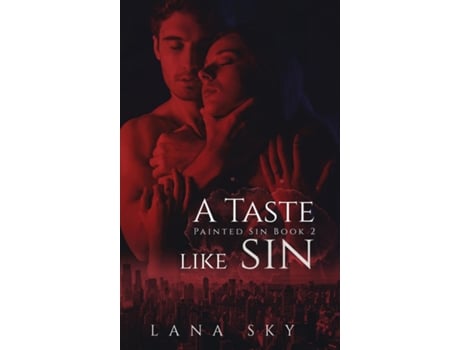 Livro A Taste Like Sin An Enemies To Lovers Billionaire Romance De Lana Sky (inglês)