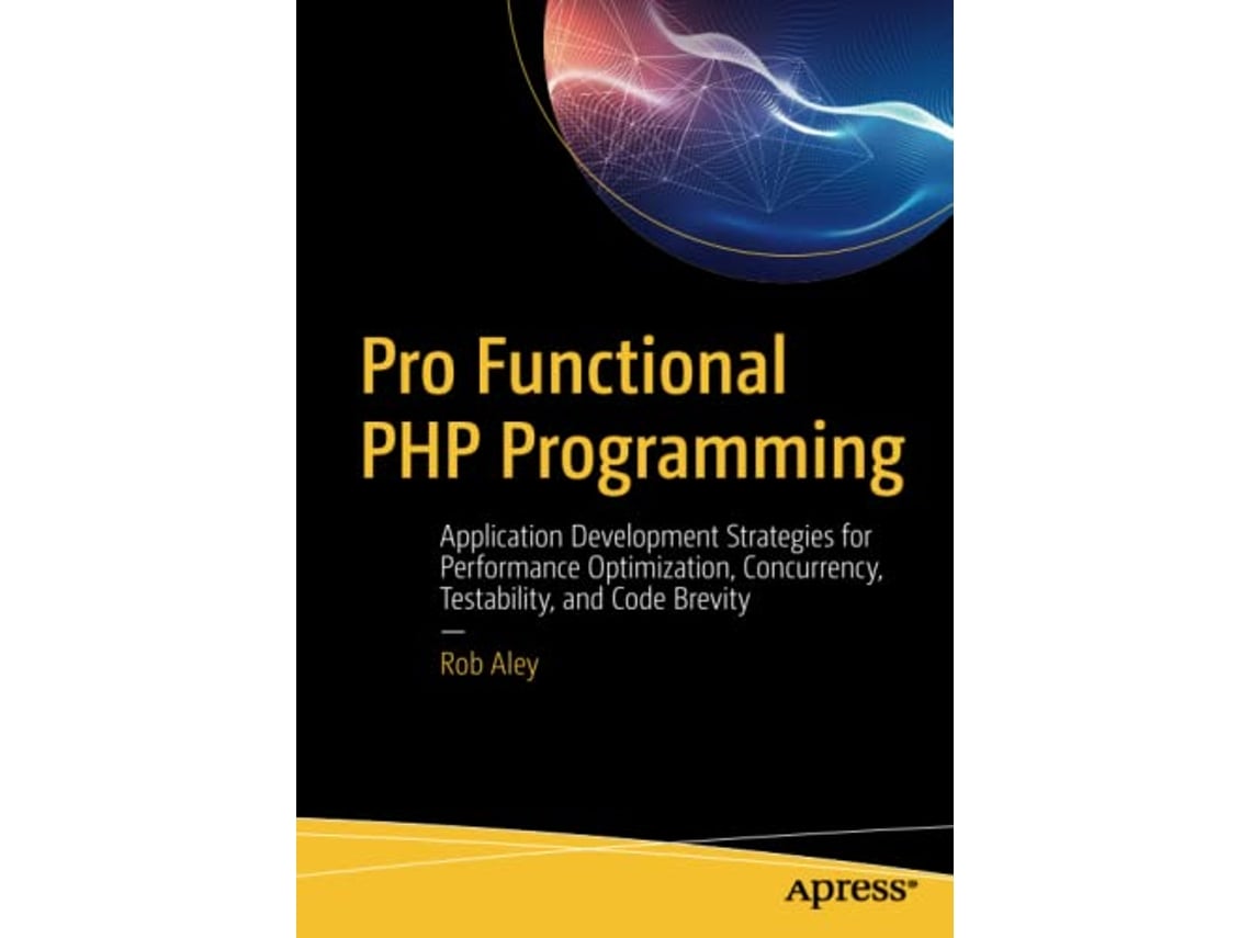 Livro Pro Functional PHP Programming de Rob Aley (Inglês)