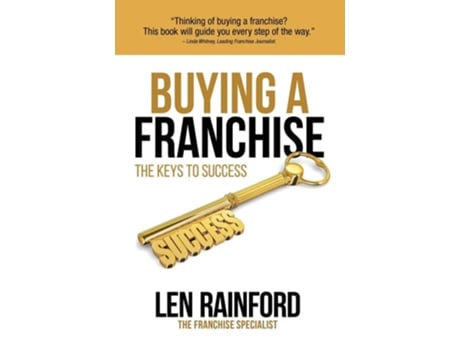 Livro Buying a Franchise - The Keys to Success de Len Rainford (Inglês)