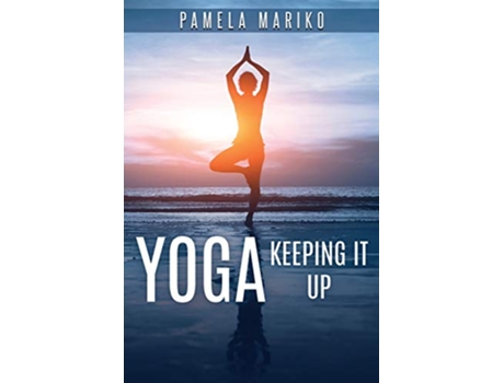 Livro Yoga Keeping It up de Pamela June Mariko (Inglês)