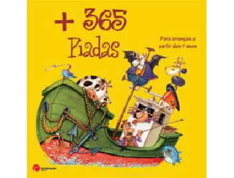 Livro 365 trezentos E Sessenta Cinco Piadas Para Crianças A Partir De 7 sept Anos 7 de Fabrice Lelarge, Frederic Tessier et al. (Português)