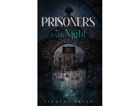 Livro Prisoners of a Dark Night de Timothy Bryan (Inglês)