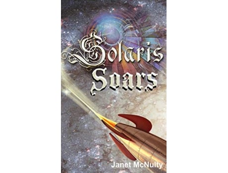 Livro Solaris Soars Solaris Saga de Janet McNulty (Inglês)