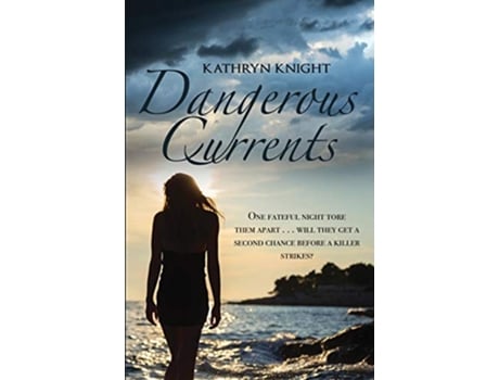 Livro Dangerous Currents de Kathryn Knight (Inglês)