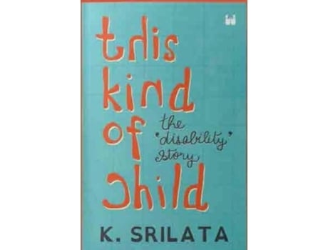 Livro This Kind of Child The Disability Story de K Srilata (Inglês)