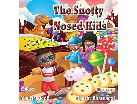Livro The Snotty Nosed Kids de Maurice Todd (Inglês)