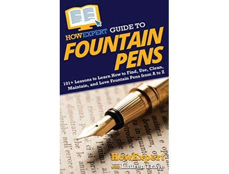 Livro HowExpert Guide to Fountain Pens de Howexpert e Lauren Traye (Inglês)