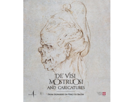 Livro De Visi Mostruosi Caricatures from Leonardo Da Vinci to Bacon de Marani e Pietro Cesare (Inglês - Capa Dura)