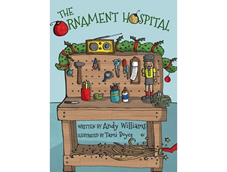 Livro The Ornament Hospital de Andy Williams (Inglês - Capa Dura)