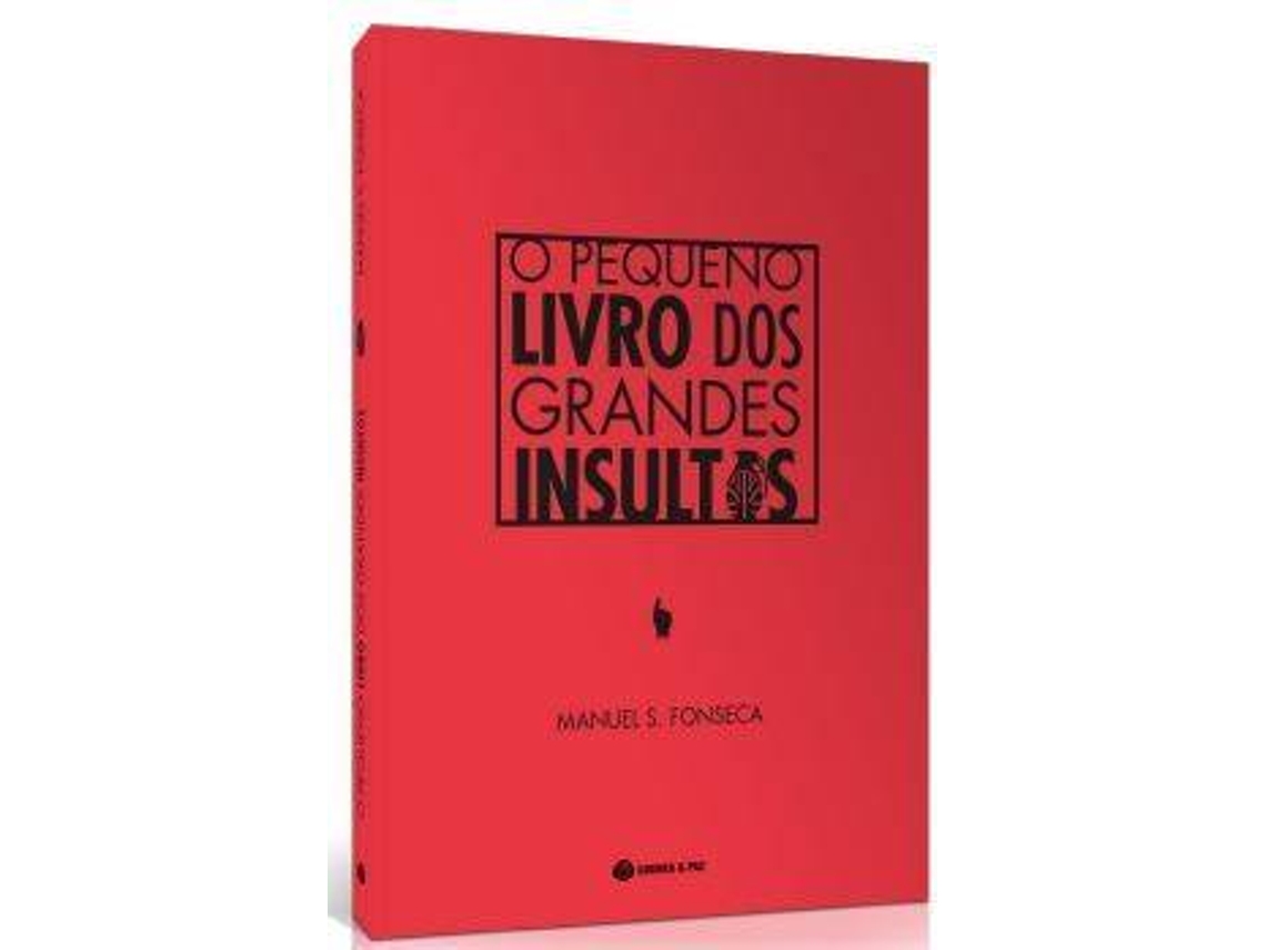 Livro O Pequeno Livro dos Grandes Insultos de Manuel S Fonseca (Português)