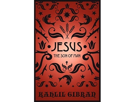 Livro Jesus The Son of Man de Kahlil Gibran (Inglês)