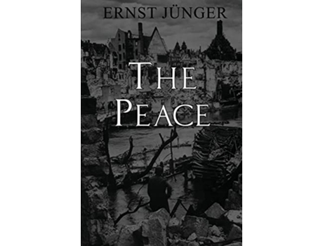 Livro The Peace de Ernst Jünger (Inglês)