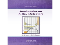 Livro Semiconductor X-Ray Detectors de B G Lowe (Inglês)