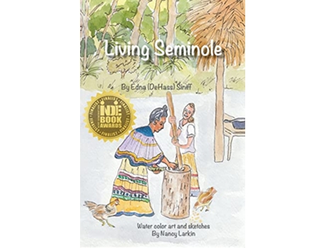 Livro Living Seminole 19451995 de Edna Dehass Siniff (Inglês)