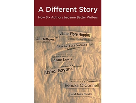 Livro A Different Story How Six Authors became Better Writers Method Writing with Jules Swales de Jb Hollows, Maria Iliffe-Wood et al. (Inglês)