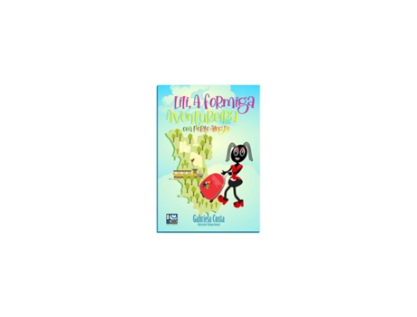 Livro Lili, A Formiguinha Aventura em Porto Alegre de Gabriela Costa (Brasileiro)