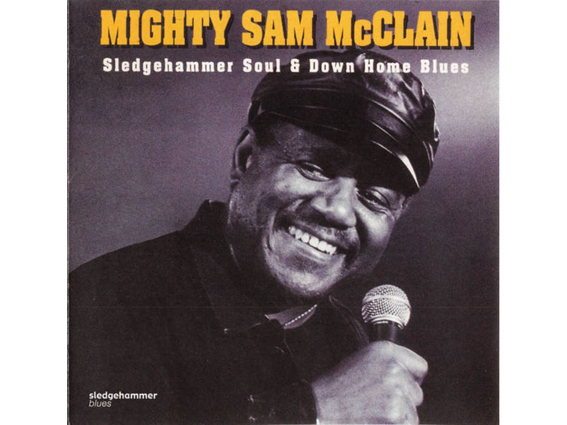 CD Mighty Sam McClain - Sledge (1CDs)
