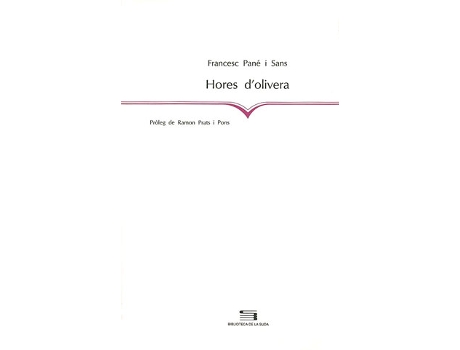 Livro Hores DOlivera de Francesc Pané I Sans (Catalão)