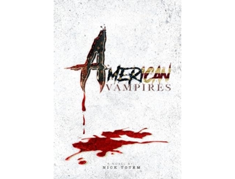 Livro American Vampires de Nick Totem (Inglês)