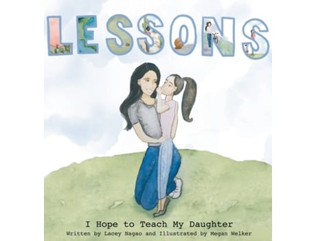 Livro Lessons I Hope to Teach My Daughter Lacey L Nagao (Inglês)