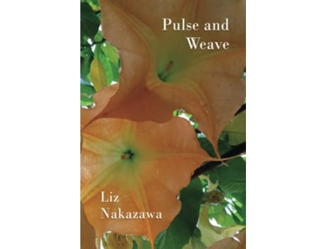 Livro Pulse and Weave de Liz Nakazawa (Inglês)