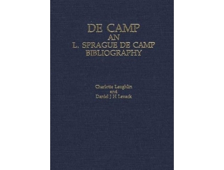 Livro Decamp: An L. Sprague de Camp Bibliography de Daniel J. H. Levack (Inglês)