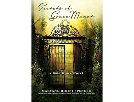 Livro Secrets Of Grace Manor De Maryann Ridini Spencer (inglês - Capa Dura)