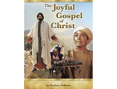 Livro The Joyful Gospel Of Christ De Zachary Schertz (inglês)
