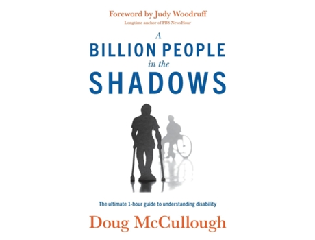 Livro A Billion People in the Shadows The Ultimate 1-hour Guide to Understanding Disability de Doug McCullough (Inglês)