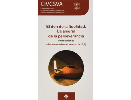 Livro El Don De La Fidelidad. La Alegría De La Perseverancia de Civcsva (Espanhol)
