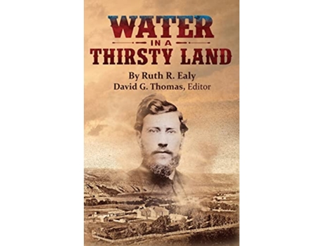 Livro Water in a Thirsty Land Mesilla Valley History de Ruth R Ealy (Inglês - Capa Dura)
