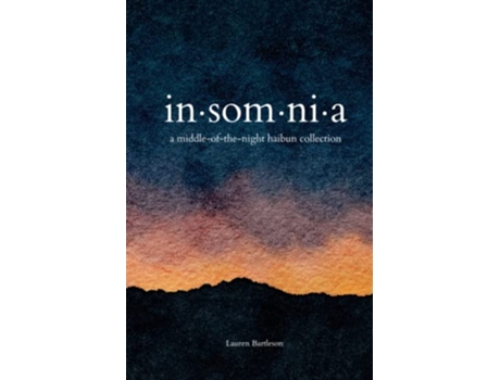 Livro Insomnia A MiddleoftheNight Haibun Collection through the darkness de Lauren Bartleson (Inglês)