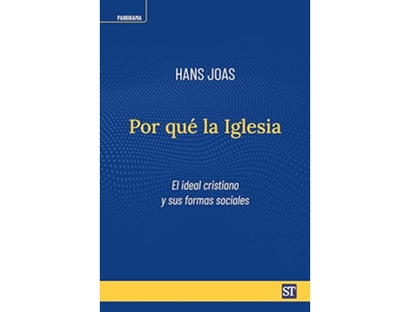 Livro Por Que La Iglesia - El Ideal Cristiano Y Sus Formas Sociales de Hans Joas (Espanhol)