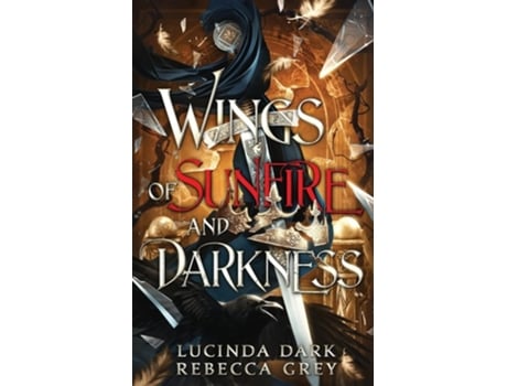 Livro Wings of Sunfire and Darkness de Lucinda Dark, Lucy Smoke et al. (Inglês)
