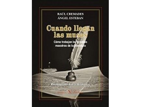 Livro Cuando Llegan Las Musas. Como Trabajan Los Grandes Maestros De La Literatura de Raúl Cremades (Espanhol)