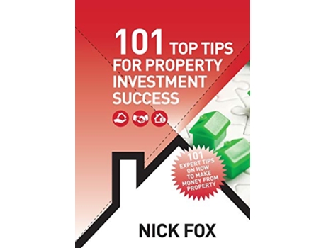 Livro 101 Top Tips for Property Investment Success de Nick Fox (Inglês)