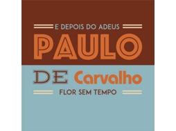 Vinil Paulo De Carvalho - E Depois Do Adeus (1CDs)